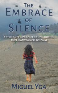The Embrace of Silence by Miguel Yga Book Cover